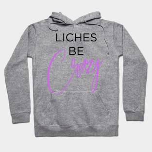 Liches be Crazy (black and purple) Hoodie